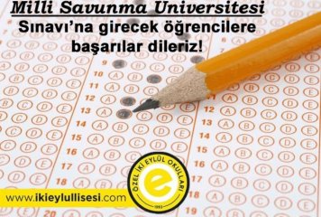 Milli Savunma Üniversitesi Sınavı'na girecek öğrencilere başarılar dileriz!